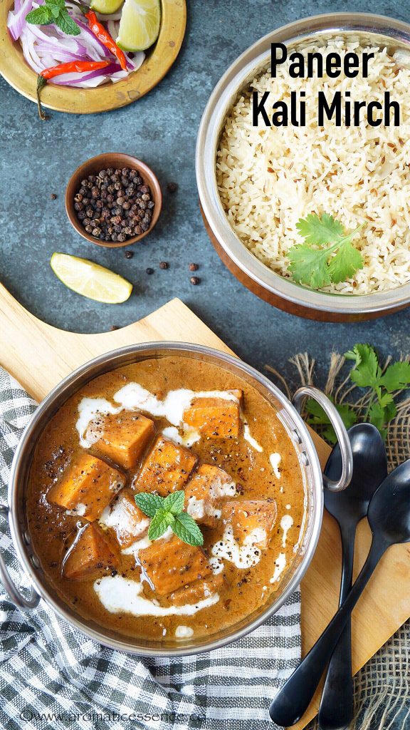 Paneer Kali Mirch (Indian cottage cheese simmered in a peppery curry)