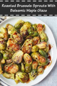 Oven Roasted Brussels Sprouts With Balsamic Maple Glaze